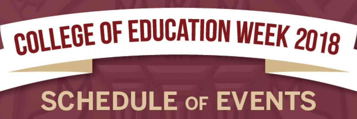 College of Education Week 2018