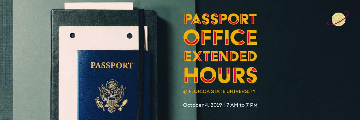 Image of a passport that reads Passport Office Extended Hours at FSU. Oct. 4 from 7am to 7pm.