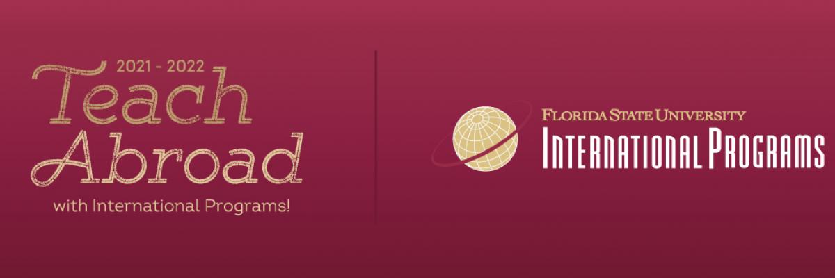Teach Abroad with FSU International Programs 2021-2022