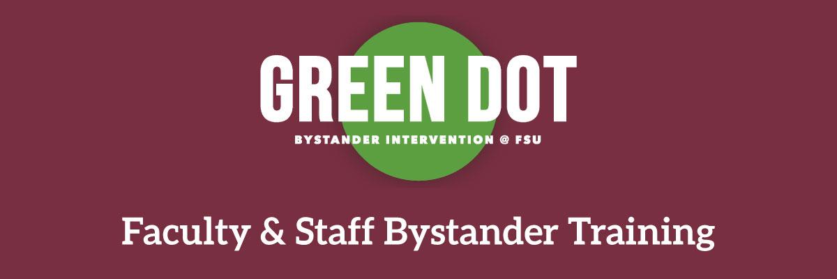 Green Dot | Bystander Intervention @ FSU | Faculty & Staff Bystander Training