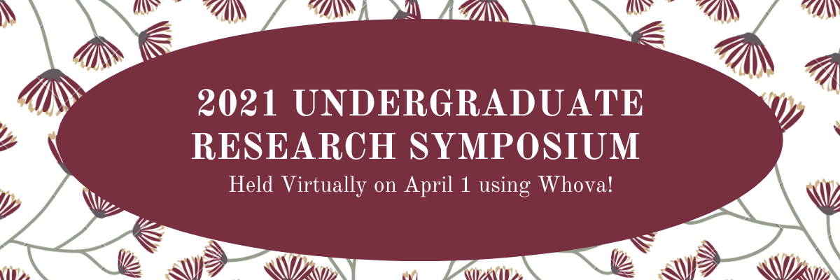 2021 Virtual Undergraduate Research Symposium