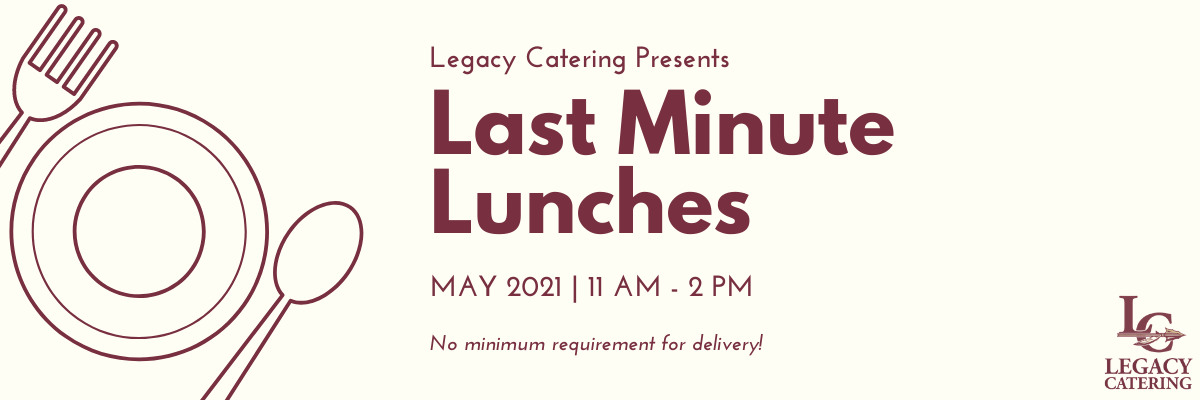 Last Minute Lunches for Faculty & Staff