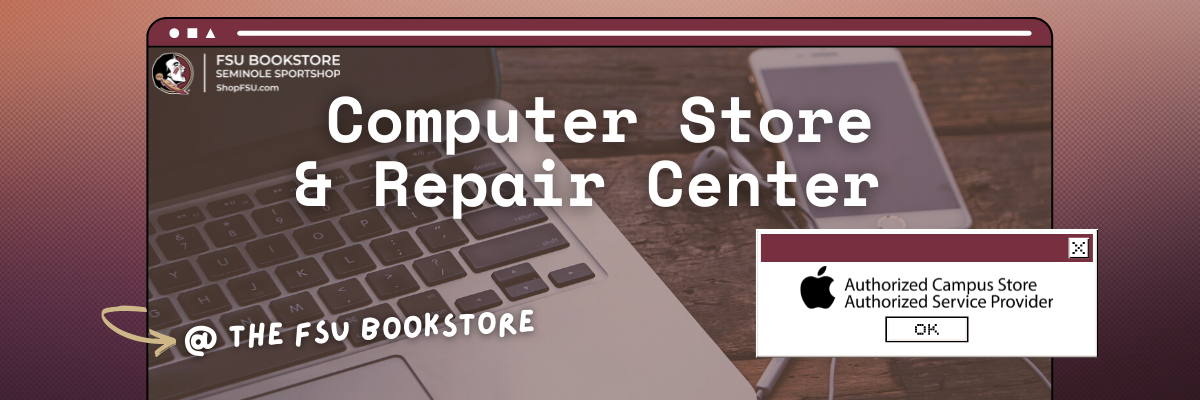 Computer Store & Repair Center at the FSU Bookstore