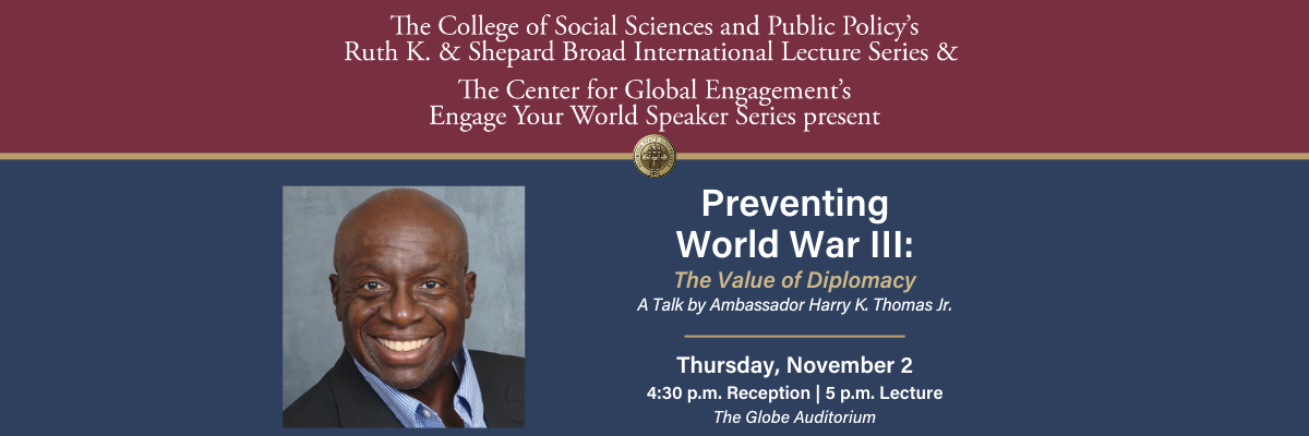 Preventing World War III: The Value of Diplomacy - A Talk by Ambassador Harry K. Thomas Jr.