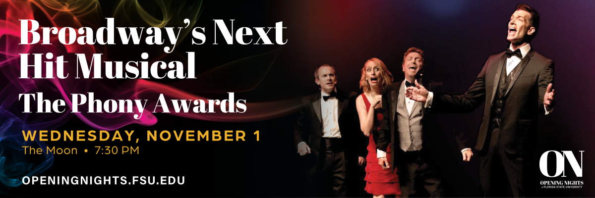 Broadway’s Next Hit Musical The Phony Awards wednesday, november 1 The Moon   7:30 PM