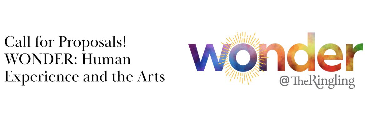 Call for Proposals: Ringling Symposium WONDER: Human Experience and the Arts