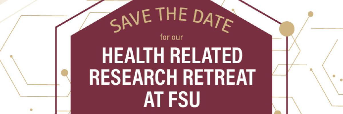 Save the Date: Health-Related Research Retreat at FSU