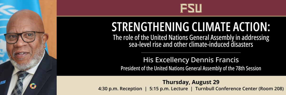 Strengthening Climate Action: A talk by President of the United Nations General Assembly, His Excellency Dennis Francis