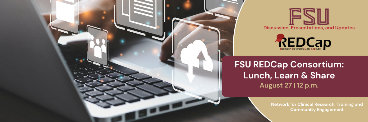 FSU REDCap Lunch Learn and Share, Aug. 27 at noon.