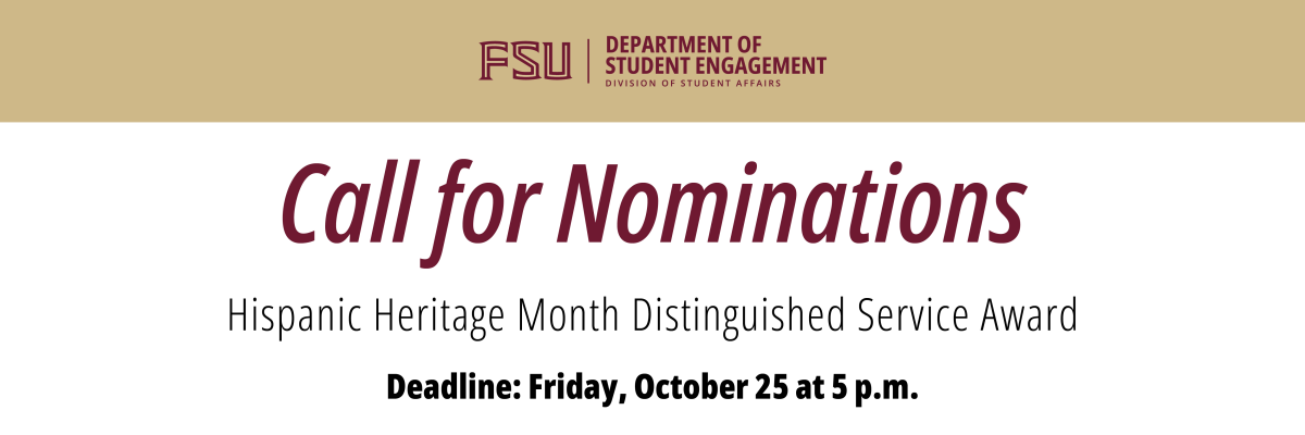Call for Nominations for the Hispanic Heritage Month Distinguished Service Award, awarded by the FSU Department of Student Engagement
