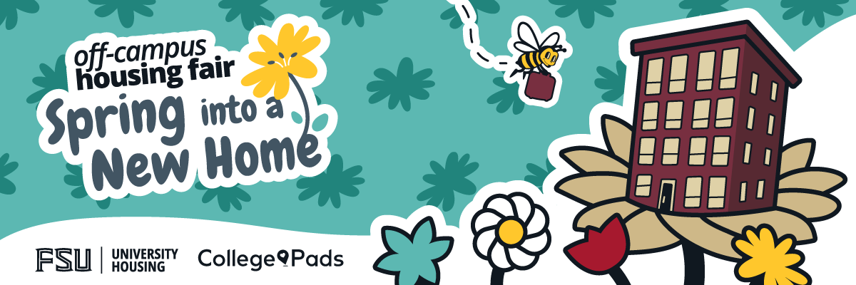 Off-Campus Housing Fair, Spring Into a New Home, FSU University Housing, CollegePads, illustration of bee flying towards apartment coming out of flower.