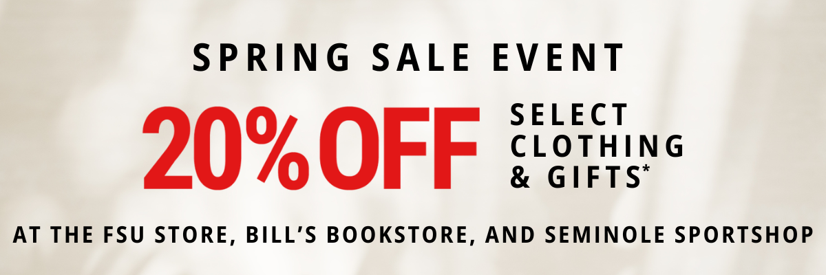 Spring Sale Event Happening Now at all FSU Campus Stores!