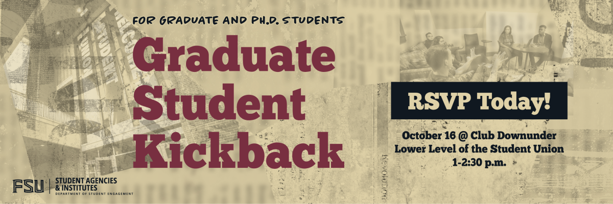 Graduate Student Kickback, Thursday, October 16 from 1-2:30p.m. in the Student Union, Lower Level, Club Downunder.