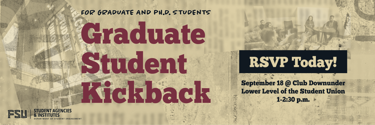 Graduate Student Kickback, Thursday September 18 from 1-2:30p.m. in the Student Union, Lower Level, Club Downunder.