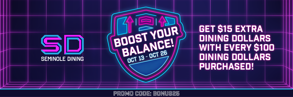 Retro-themed banner for Seminole Dining offering $15 extra with every $100 dining dollars purchased from Oct 13-26. Promo code: BONUS25.