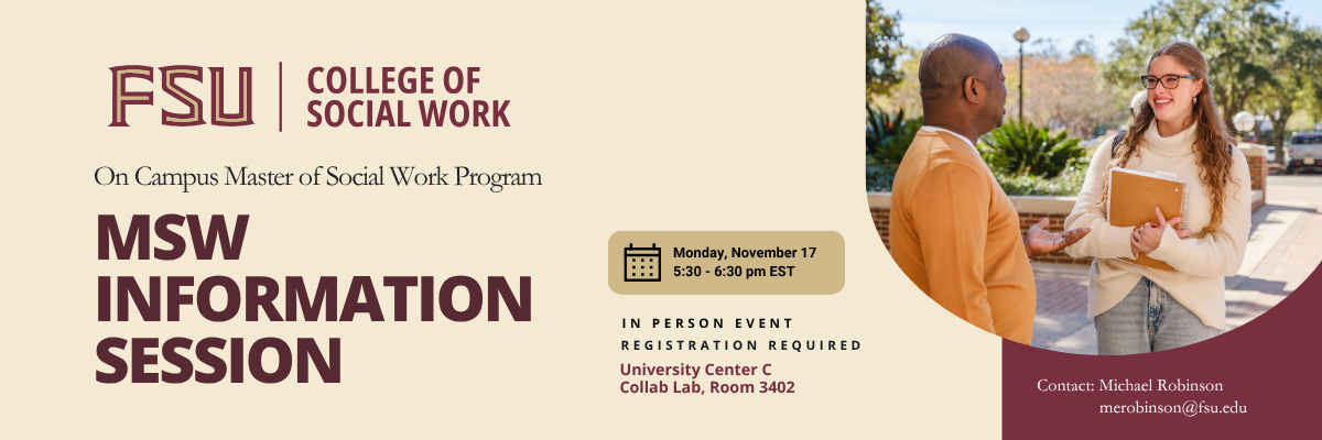 FSU College of Social Work MSW Information Session on November 17th at 5:30 pm with a picture of a student and faculty member talking outside.