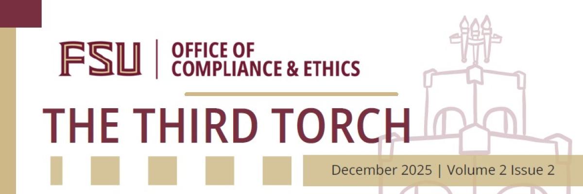 The FSU Office of Compliance & Ethics logo above Third Torch newsletter opening graphic, next to an image of the Heritage Fountain in FSU garnet and gold. December 2025, Volume 2 Issue 2