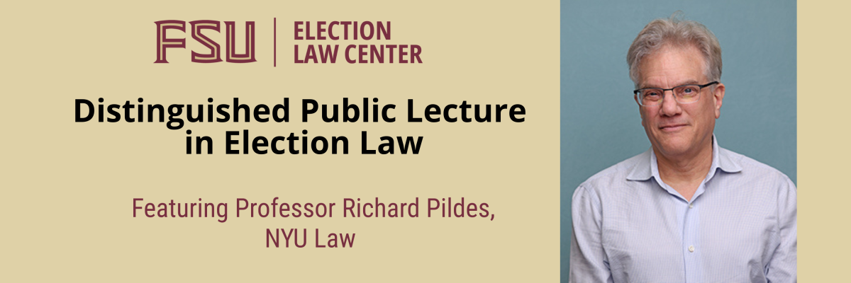 Distinguished Public Lecture in Election Law: Richard Pildes