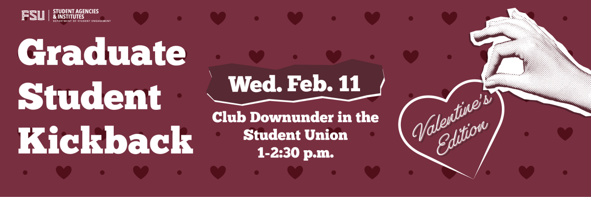 Graduate Student Kickback, Valentine’s Edition, Wednesday, February 11, 2026 from 1-2:30 p.m. in Club Downunder