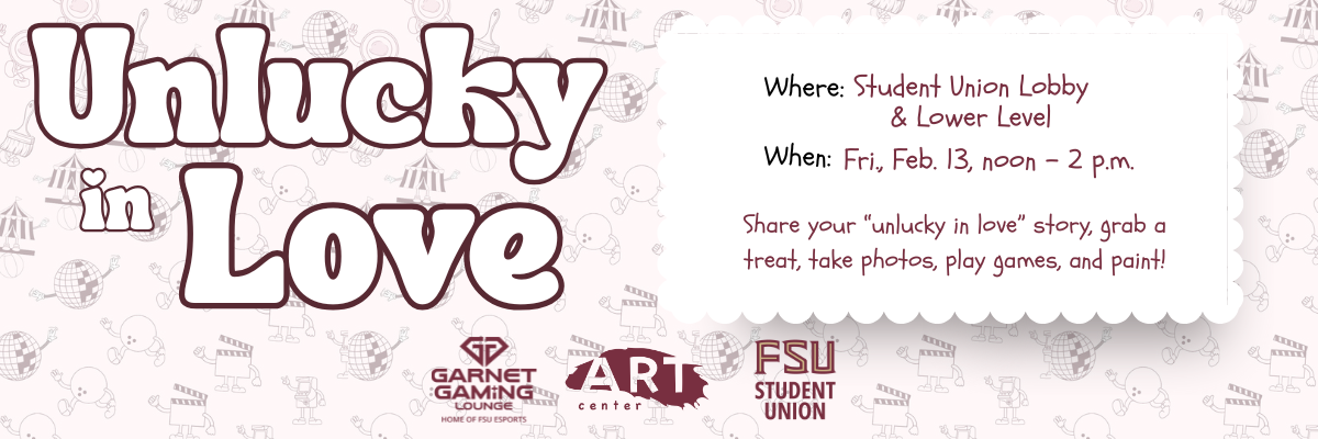 Unlucky in Love event, Fri., Feb. 13, from noon- 2p.m. 