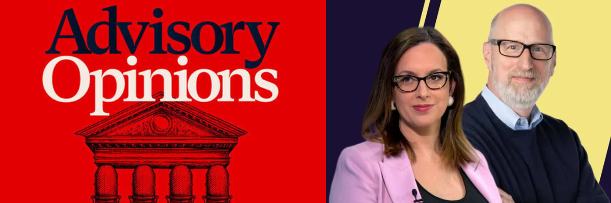 Advisory Opinions Live Podcast with Sarah Isgur and David French