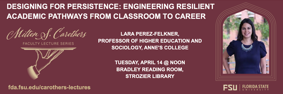 An event flyer for the Milton S. Carothers Faculty Lecture Series at Florida State University (FSU). The background is a solid maroon color with gold and white text.