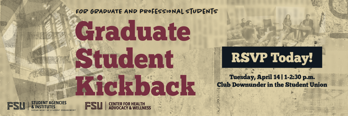 Graduate Student Kickback, Tuesday, April 14 from 1-2:30p.m. in the Student Union, Lower Level in Club Downunder.