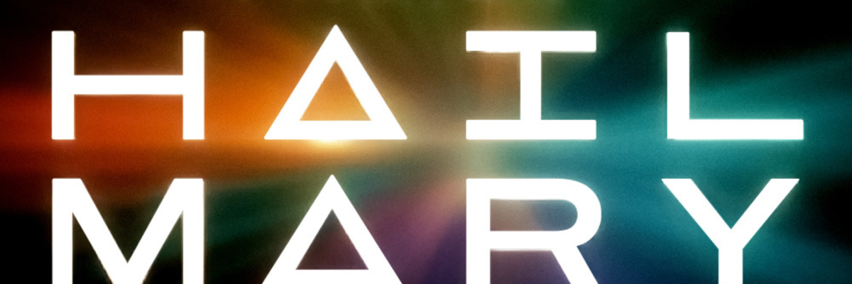 Text on a black background reading "Project Hail Mary"