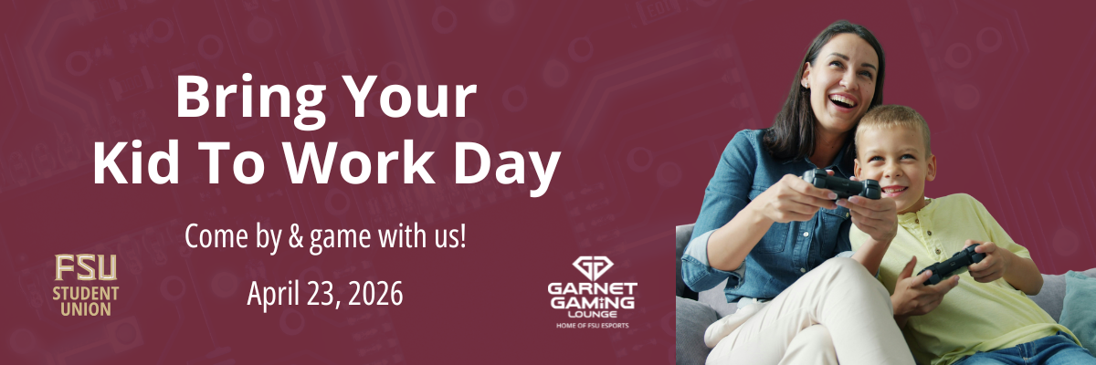 Garnet Gaming Lounge at FSU is hosting a Bring Your Kid to Work Day event on April 23, 2026