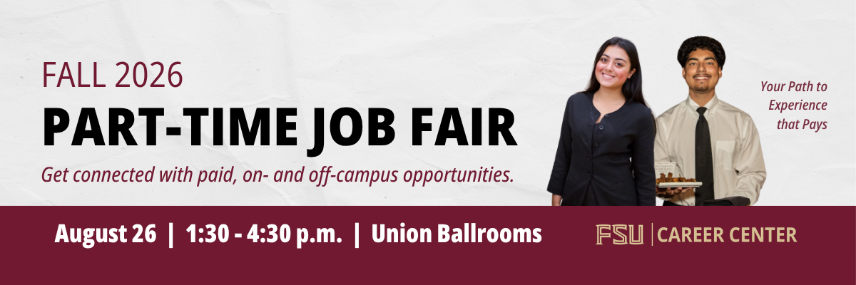 Promotional banner for the FSU Career Center Fall 2026 Part-Time Job Fair taking place on August 26 from 1:30 to 4:30 p.m. in the Union Ballrooms.
