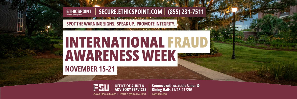 An promotional banner for International Fraud Awareness Week (November 15–21), featuring contact information for EthicsPoint and the Florida State University Office of Audit & Advisory Services over a background image of the campus.