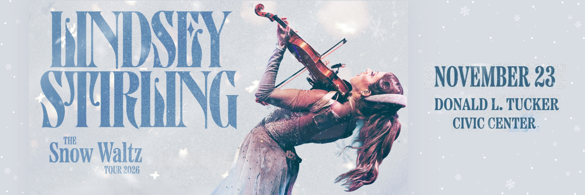 LINDSEY STIRLING; The Snow Waltz Tour 2026; NOVEMBER 23 DONALD L. TUCKER CIVIC CENTER