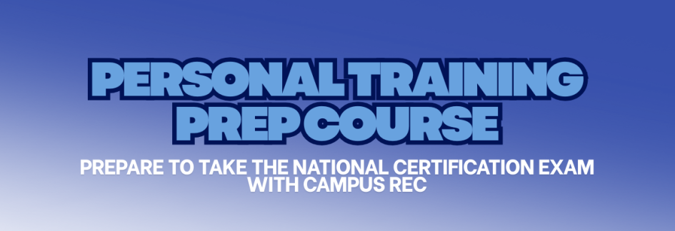 Personal Trainer Prep Course