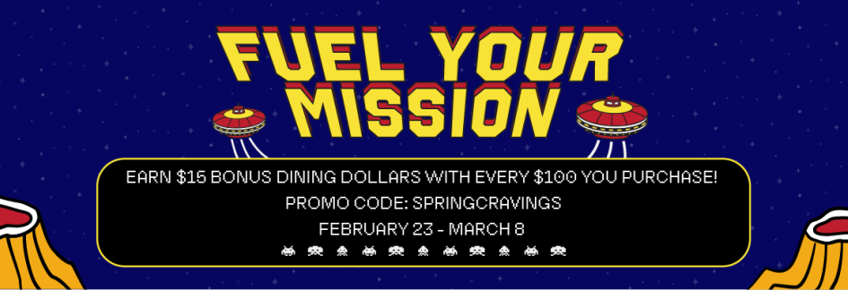 Space-themed banner with "Fuel Your Mission" in bold yellow letters. Two red UFOs hover above text offering dining dollar bonus, promo code, and dates.
