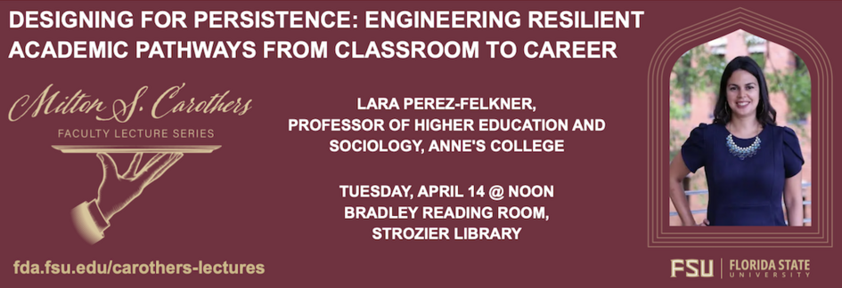 An event flyer for the Milton S. Carothers Faculty Lecture Series at Florida State University (FSU). The background is a solid maroon color with gold and white text.