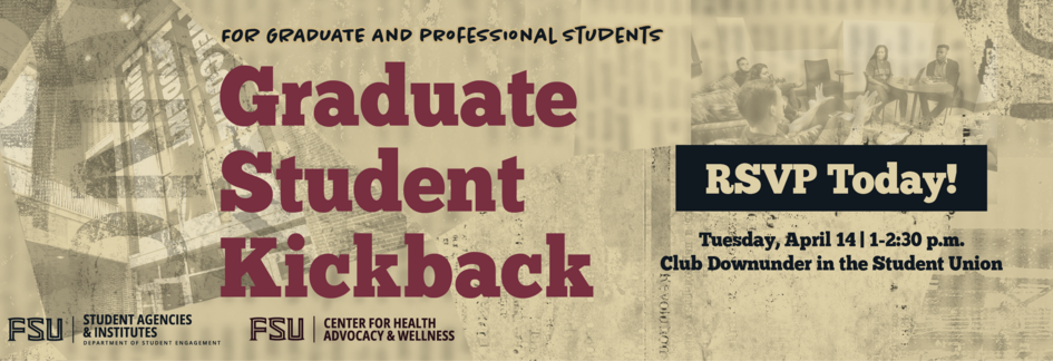 Graduate Student Kickback, Tuesday, April 14 from 1-2:30p.m. in the Student Union, Lower Level in Club Downunder.