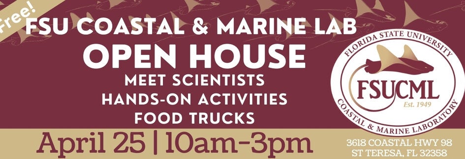  FSU Coastal & Marine Lab Open House! Meet scientists, hands-on activities, and food trucks. Saturday April 25, 2026 from 10am-3pm.