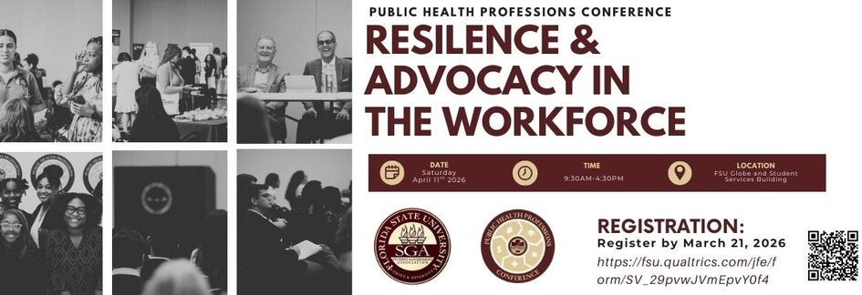Gemini said This banner advertises the Public Health Professions Conference: Resilience & Advocacy in the Workforce, held at Florida State University on April 11, 2026. It features a collage of networking photos alongside event details, including a 9:30 AM start time at the FSU Globe and Student Services Building. A registration deadline of March 21, 2026, is highlighted with a QR code and a Qualtrics link for sign-ups.