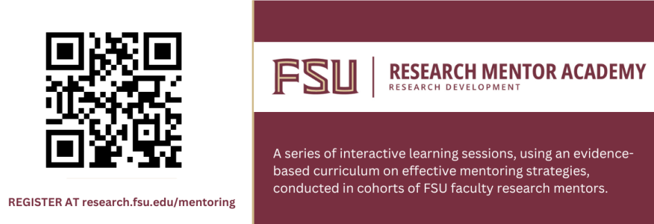 FSU Research Mentor Academy can be found at research.fsu.edu/mentoring.