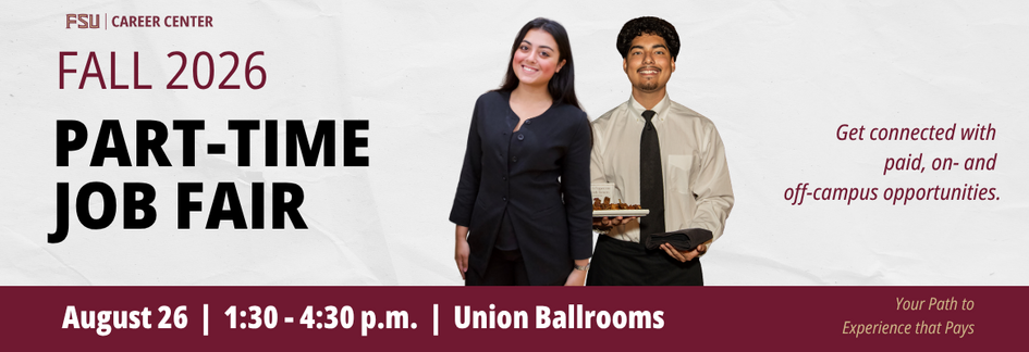 Part-Time Job Fair Announcement flyer. Event Aug. 26, 2026 from 1:30 to 4:30 p.m. in the FSU Student Union Ballrooms.