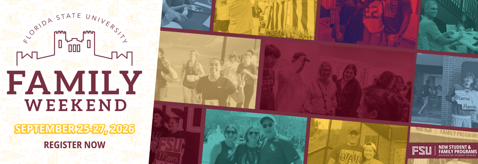 Promotional banner for Florida State University Family Weekend, September 25–27, 2026, featuring a photo collage of students and families with a "Register Now" call to action.