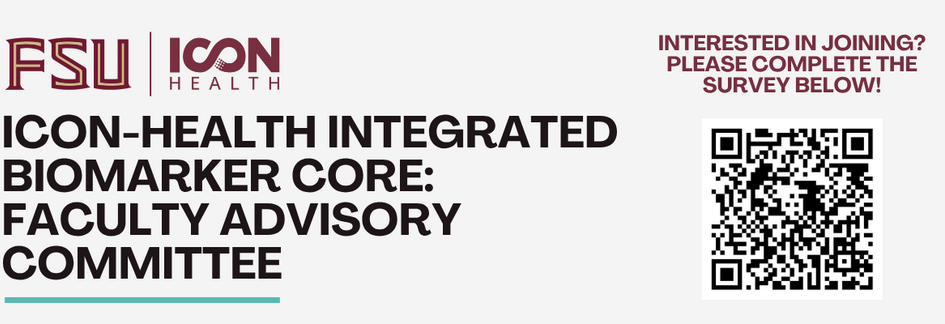 ICON-Health Integrated Biomarker Core: Faculty Advisory Committee Poster with Survey QR Code