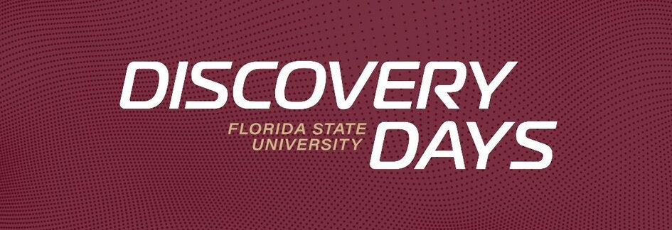 A banner with white text that reads "DISCOVERY DAYS" alongside "FLORIDA STATE UNIVERSITY" in smaller lettering against a patterned garnet background.