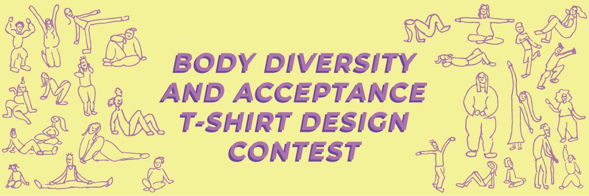 Body Diversity and Acceptance T-Shirt Design Contest