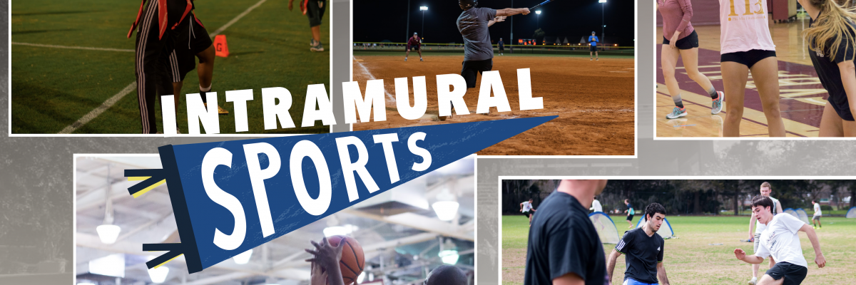 Collage of students playing Intramural Sports with a banner on top