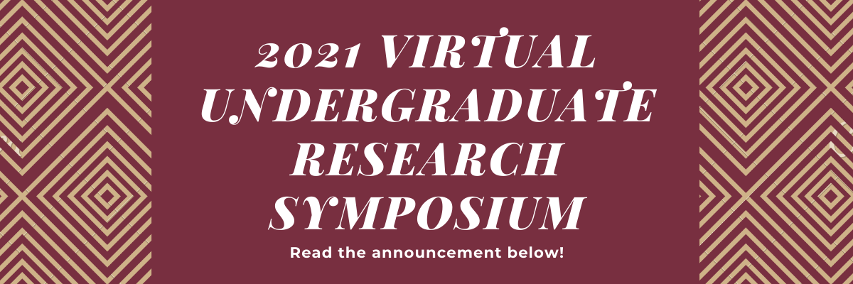 2021 Virtual Undergraduate Research Symposium
