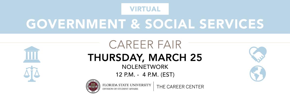 Virtual Government and Social Services Career Fair | Thursday, March 25 | NOLENETWORK | 12 PM - 4PM (EST) | Florida State University Division of Student Affairs Career Center