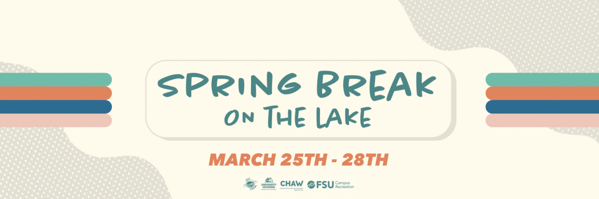 Beige graphic with Spring Break at the Lake written on it