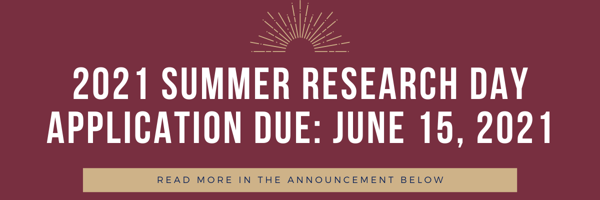 2021 Summer Research Day Application Due on June 15, 2021!