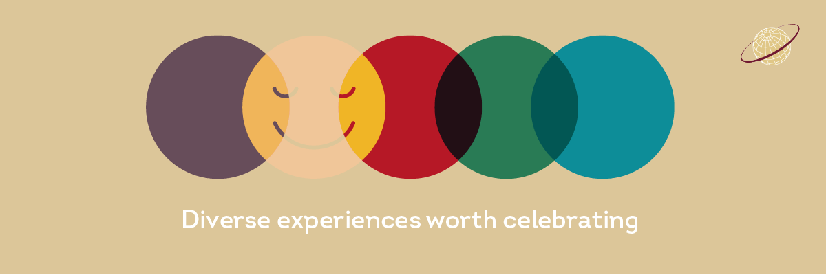 A graphic which reads "Diverse experiences worth celebrating"